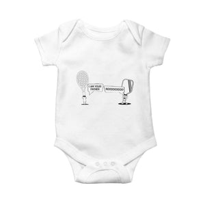 Funny Pickleball Tennis Racket Baby Onesie I Am Your Pickle Father TS12 White Print Your Wear