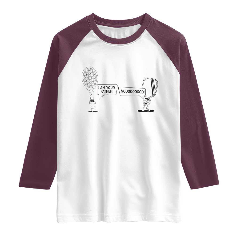 Funny Pickleball Tennis Racket Raglan Shirt I Am Your Pickle Father TS12 White Maroon Print Your Wear