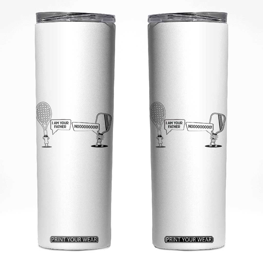 Funny Pickleball Tennis Racket Skinny Tumbler I Am Your Pickle Father TS12 White Print Your Wear
