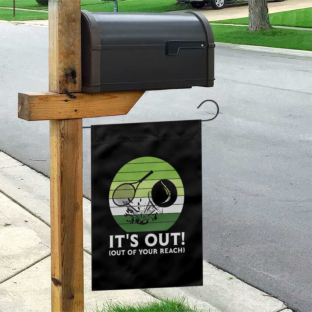 It Is Out Of Your Reach Garden Flag Funny Tennis Game Gift TS12 Print Your Wear