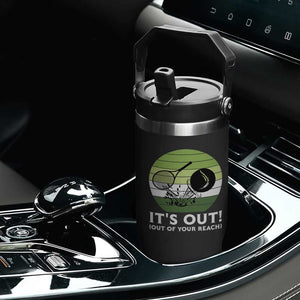 It Is Out Of Your Reach Flip Straw Tumbler Funny Tennis Game Gift TS12 Print Your Wear
