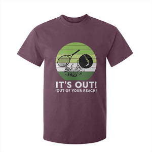 It Is Out Of Your Reach T Shirt For Kid Funny Tennis Game Gift TS12 Maroon Print Your Wear
