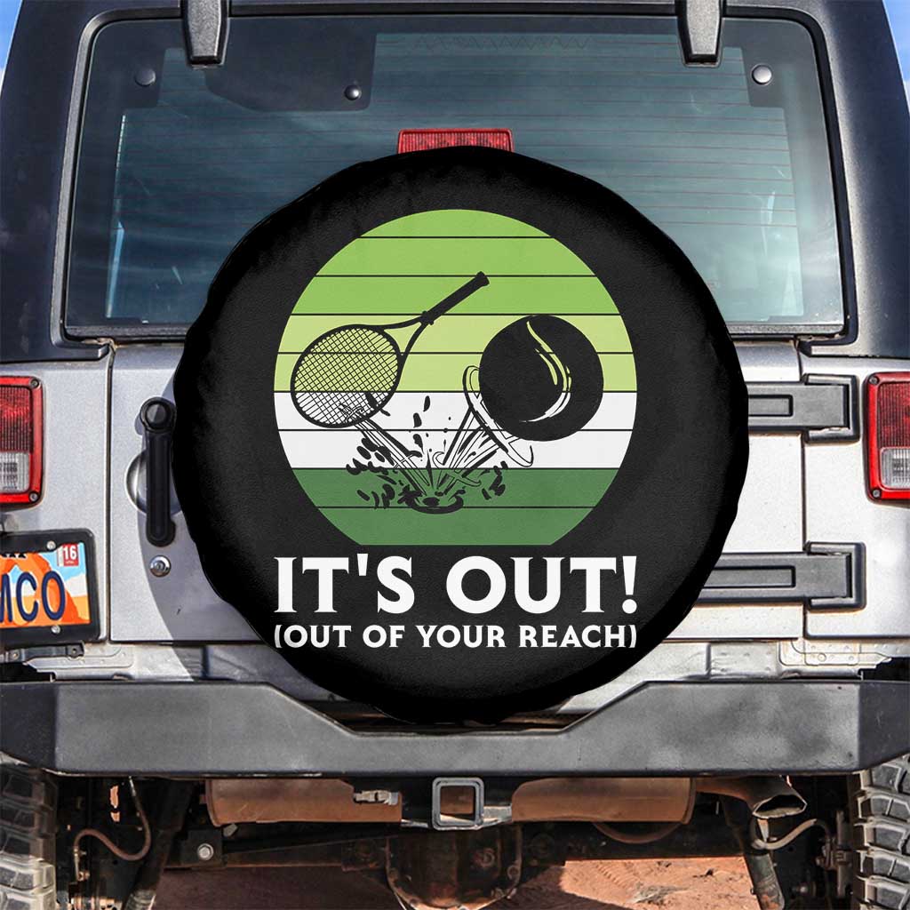 It Is Out Of Your Reach Spare Tire Cover Funny Tennis Game Gift TS12 No hole Black Print Your Wear