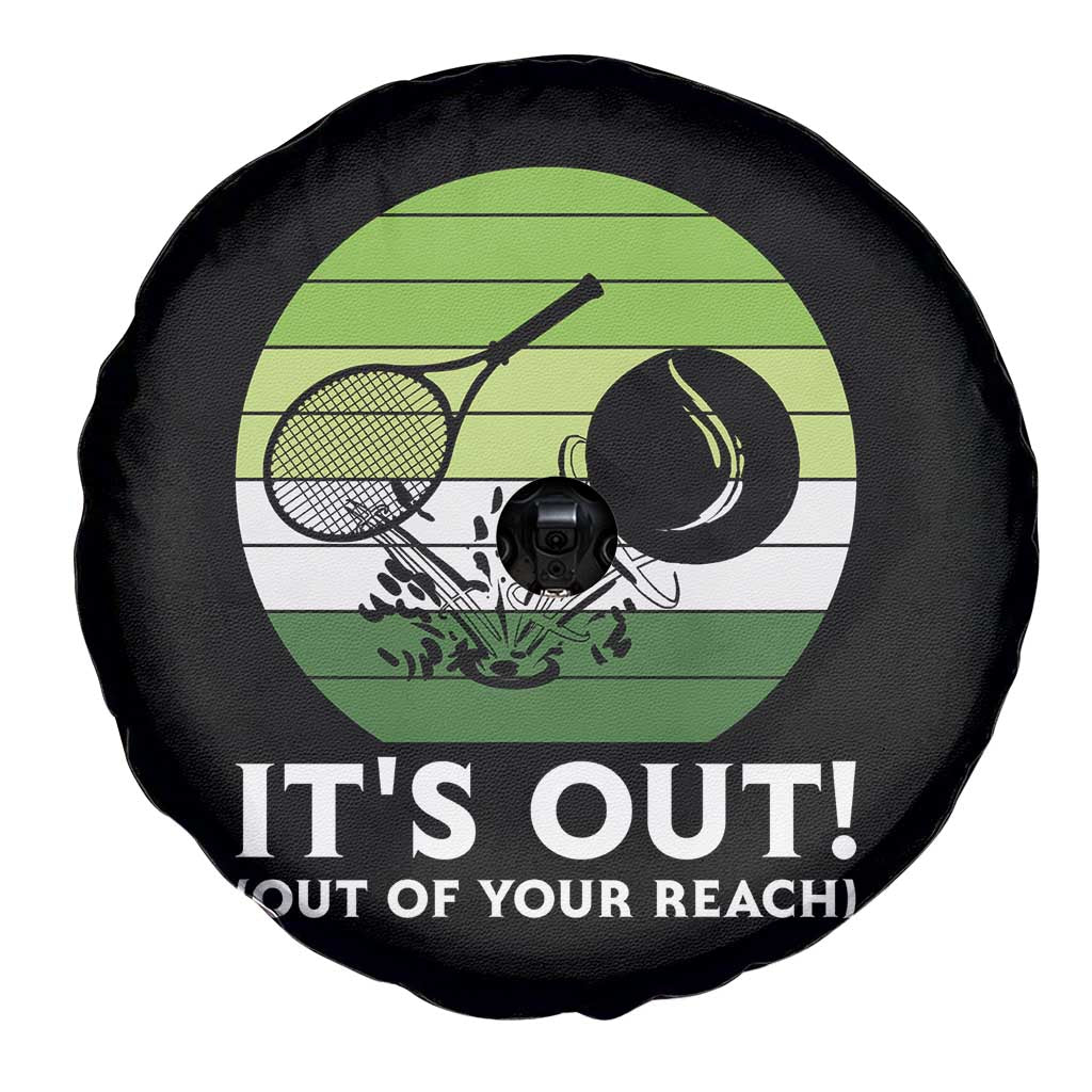 It Is Out Of Your Reach Spare Tire Cover Funny Tennis Game Gift TS12 Print Your Wear