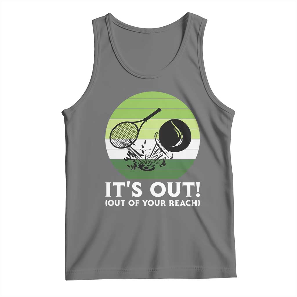 It Is Out Of Your Reach Tank Top Funny Tennis Game Gift TS12 Black Heather Print Your Wear