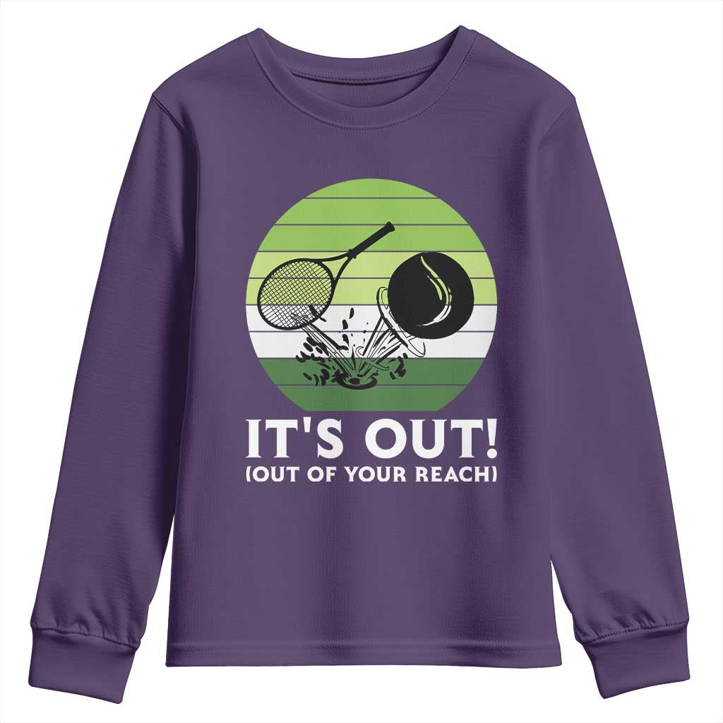 It Is Out Of Your Reach Youth Sweatshirt Funny Tennis Game Gift TS12 Purple Print Your Wear