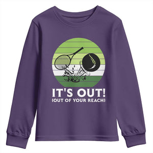It Is Out Of Your Reach Youth Sweatshirt Funny Tennis Game Gift TS12 Purple Print Your Wear