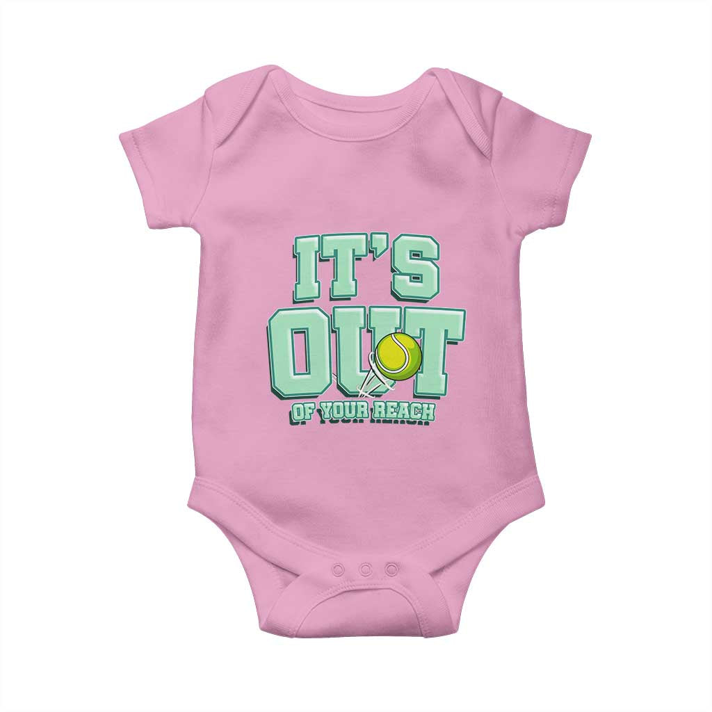 Funny Tennis Player Gift Baby Onesie It Is Out Of Your Reach TS12 Light Pink Print Your Wear