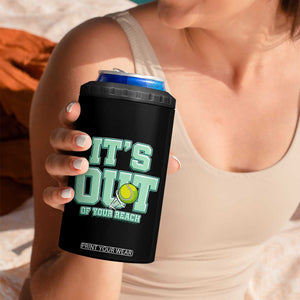 Funny Tennis Player Gift 4 in 1 Can Cooler Tumbler It Is Out Of Your Reach TS12 Print Your Wear