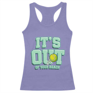 Funny Tennis Player Gift Racerback Tank Top It Is Out Of Your Reach TS12 Violet Print Your Wear
