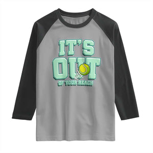 Funny Tennis Player Gift Raglan Shirt It Is Out Of Your Reach TS12 Sport Gray Black Print Your Wear