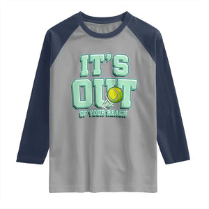 Funny Tennis Player Gift Raglan Shirt It Is Out Of Your Reach TS12 Sport Gray Navy Print Your Wear