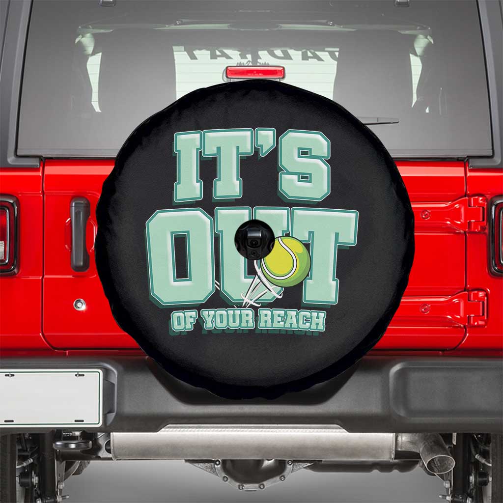 Funny Tennis Player Gift Spare Tire Cover It Is Out Of Your Reach TS12 Black Print Your Wear