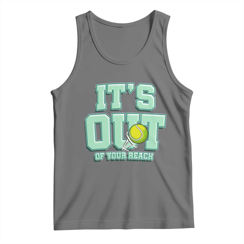 Funny Tennis Player Gift Tank Top It Is Out Of Your Reach TS12 Black Heather Print Your Wear