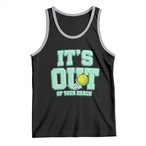Funny Tennis Player Gift Tank Top It Is Out Of Your Reach TS12 Black Athletic Heather Print Your Wear