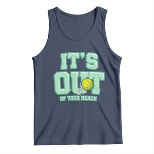 Funny Tennis Player Gift Tank Top It Is Out Of Your Reach TS12 Navy Print Your Wear
