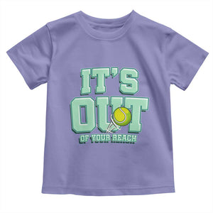 Funny Tennis Player Gift Toddler T Shirt It Is Out Of Your Reach TS12 Violet Print Your Wear