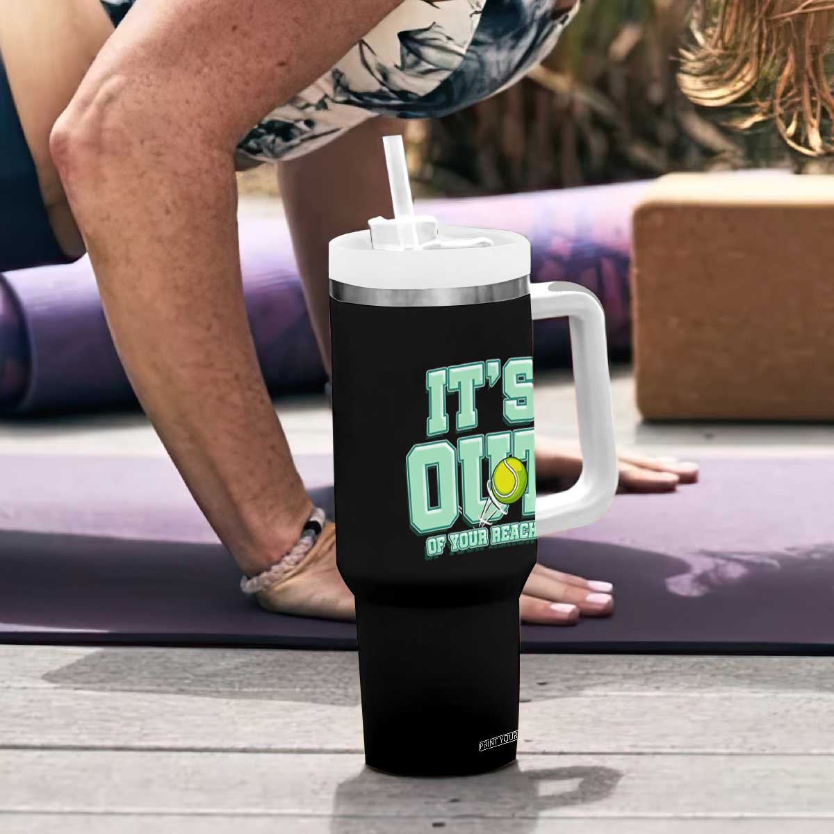 Funny Tennis Player Gift Tumbler With Handle It Is Out Of Your Reach TS12 Print Your Wear