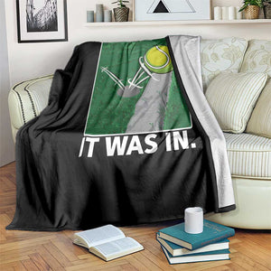 Funny Tennis Quote Throw Blanket It Was In TS12 Print Your Wear