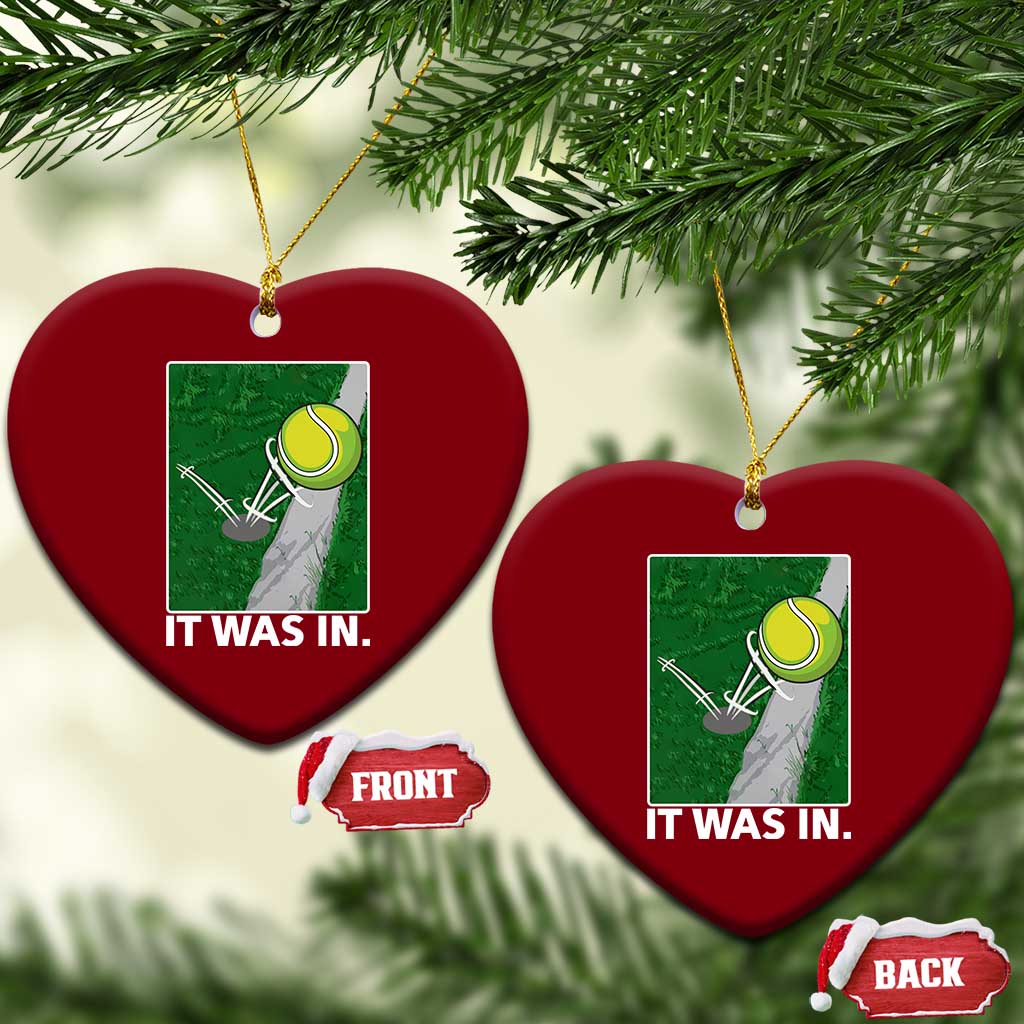 Funny Tennis Quote Ceramic Ornament It Was In TS12 Print Your Wear