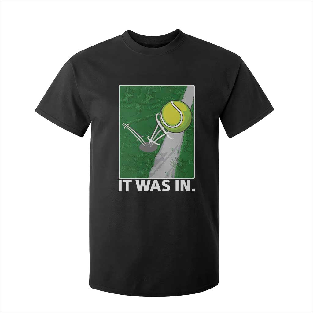 Funny Tennis Quote T Shirt For Kid It Was In TS12 Black Print Your Wear