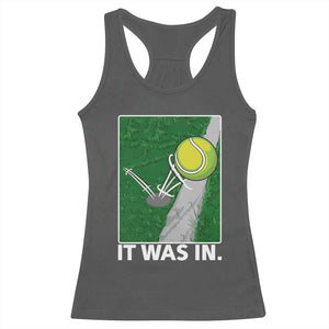 Funny Tennis Quote Racerback Tank Top It Was In TS12 Dark Heather Print Your Wear