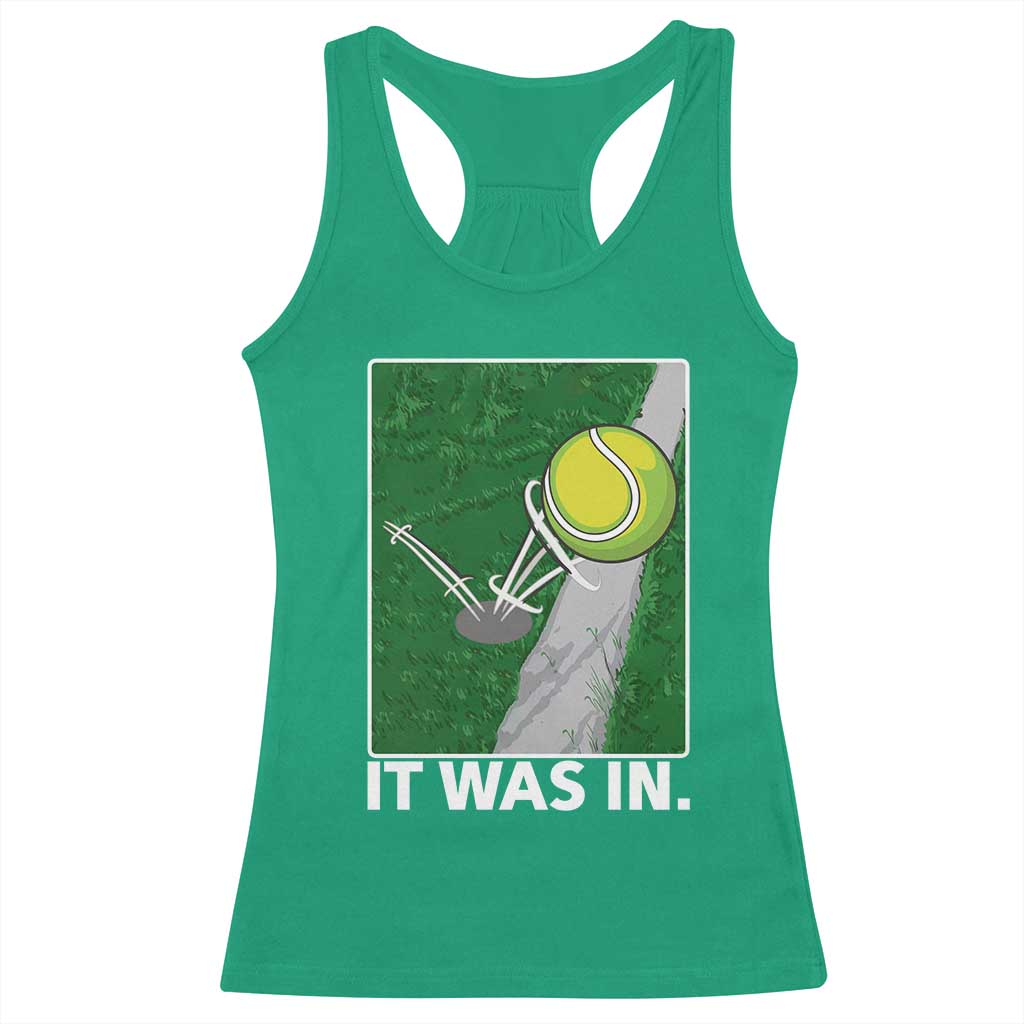 Funny Tennis Quote Racerback Tank Top It Was In TS12 Irish Green Print Your Wear