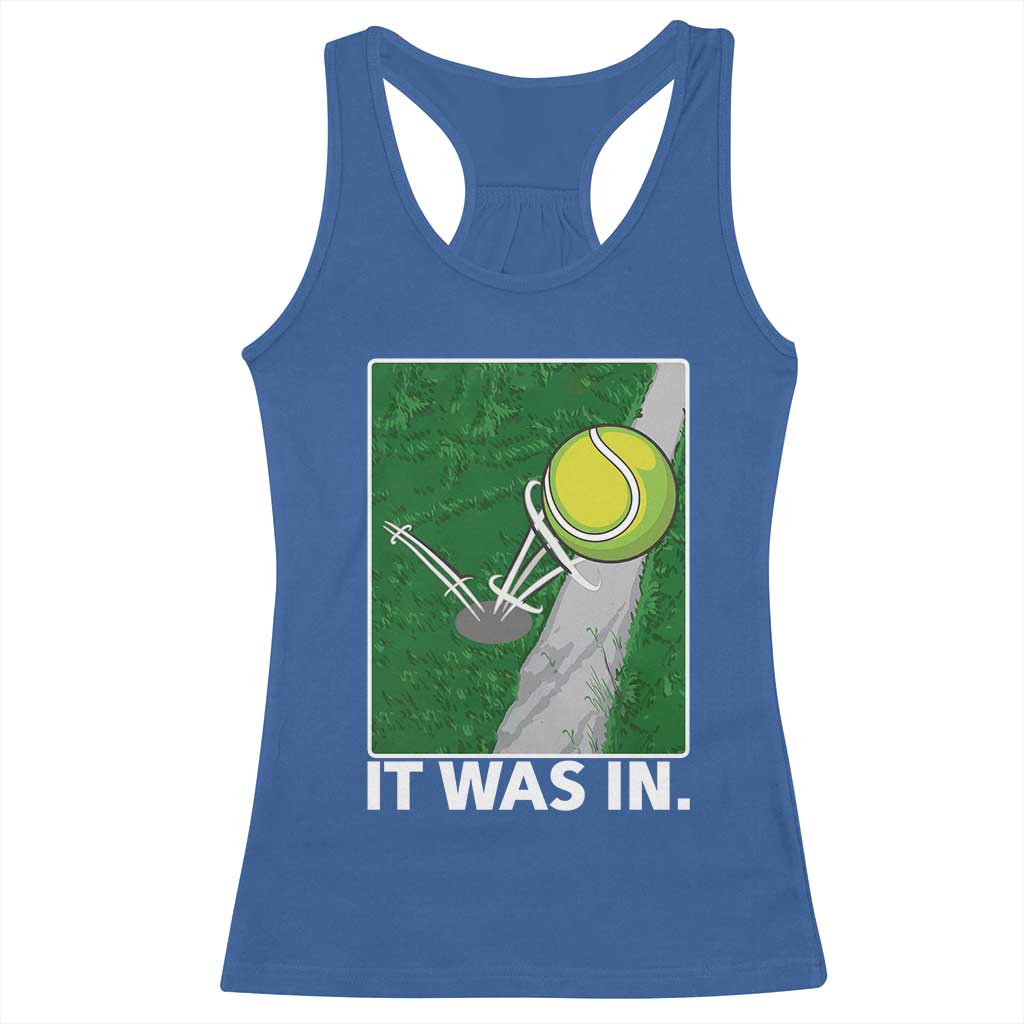 Funny Tennis Quote Racerback Tank Top It Was In TS12 Royal Blue Print Your Wear