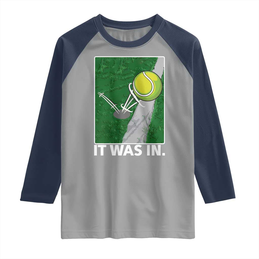 Funny Tennis Quote Raglan Shirt It Was In TS12 Sport Gray Navy Print Your Wear