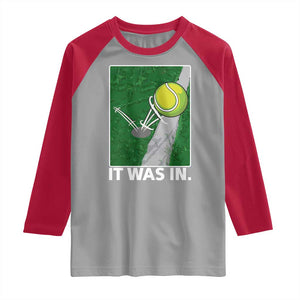 Funny Tennis Quote Raglan Shirt It Was In TS12 Sport Gray Red Print Your Wear
