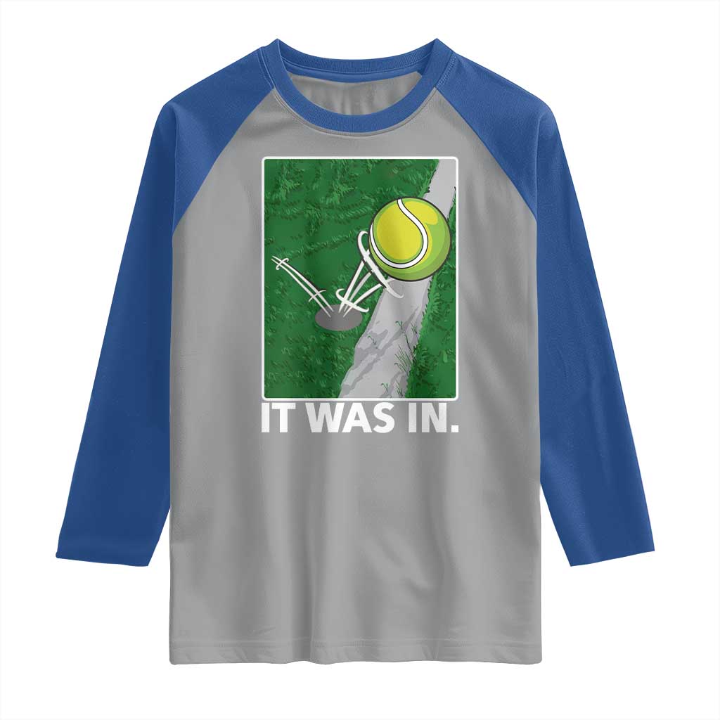 Funny Tennis Quote Raglan Shirt It Was In TS12 Sport Gray Royal Print Your Wear