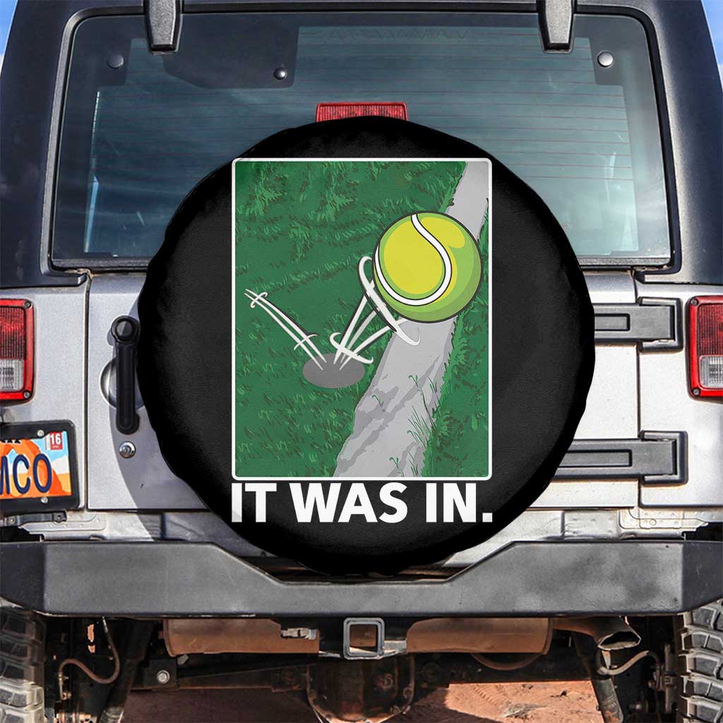 Funny Tennis Quote Spare Tire Cover It Was In TS12 No hole Black Print Your Wear