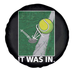 Funny Tennis Quote Spare Tire Cover It Was In TS12 Print Your Wear