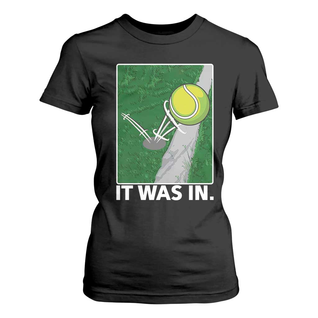 Funny Tennis Quote T Shirt For Women It Was In TS12 Black Print Your Wear