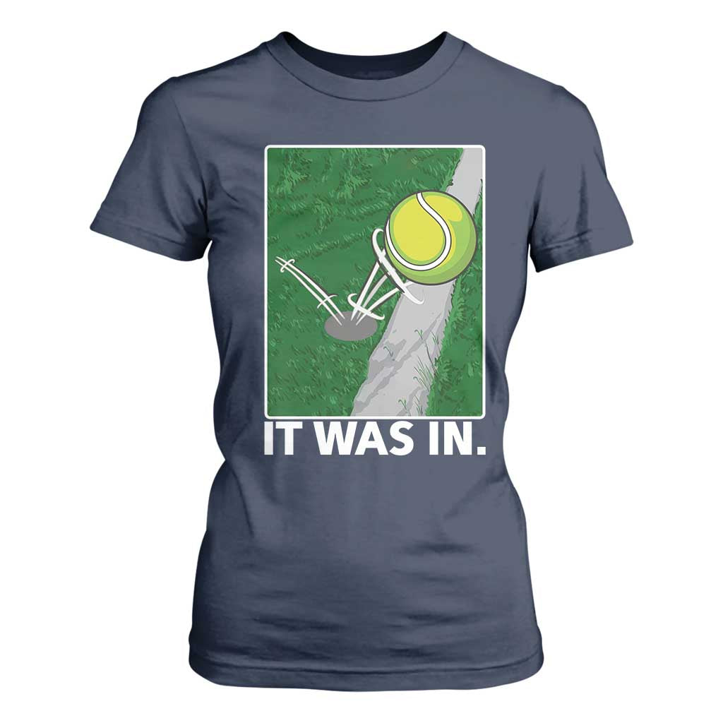 Funny Tennis Quote T Shirt For Women It Was In TS12 Navy Print Your Wear