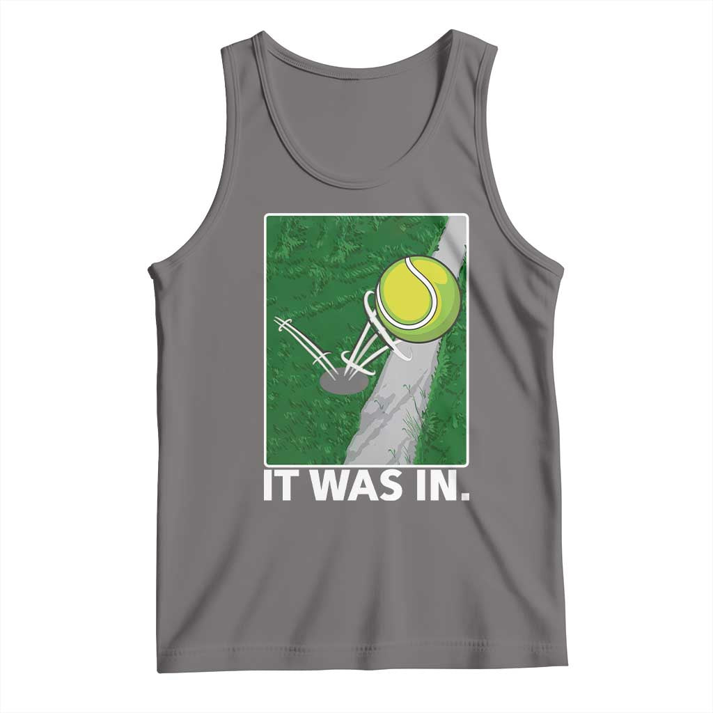 Funny Tennis Quote Tank Top It Was In TS12 Deep Heather Print Your Wear