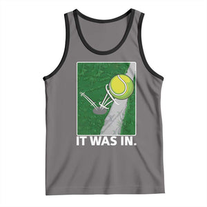 Funny Tennis Quote Tank Top It Was In TS12 Deep Heather Black Print Your Wear