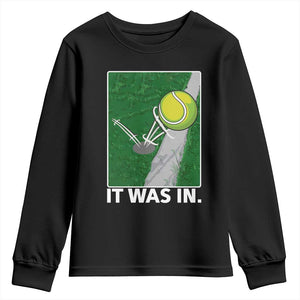 Funny Tennis Quote Youth Sweatshirt It Was In TS12 Black Print Your Wear