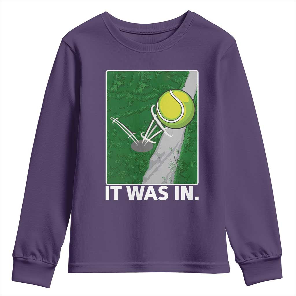 Funny Tennis Quote Youth Sweatshirt It Was In TS12 Purple Print Your Wear