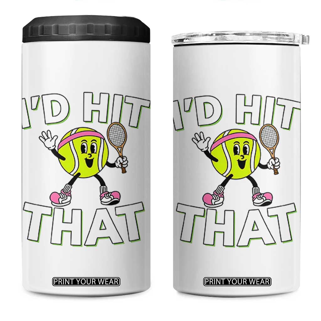 Funny Tennis Quote 4 in 1 Can Cooler Tumbler Id Hit That TS12 One Size: 16 oz White Print Your Wear