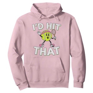 Funny Tennis Quote Hoodie Id Hit That TS12 Light Pink Print Your Wear