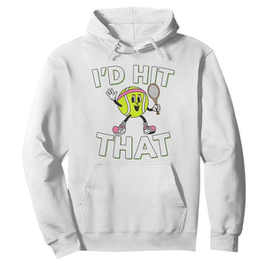 Funny Tennis Quote Hoodie Id Hit That TS12 White Print Your Wear