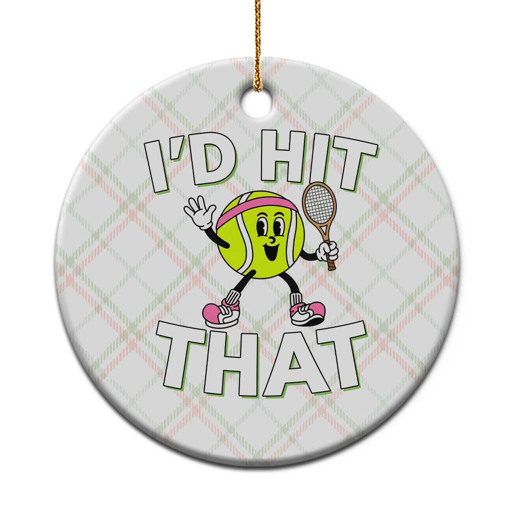 Funny Tennis Quote Ceramic Ornament Id Hit That TS12 1pc Christmas Plaid Print Your Wear