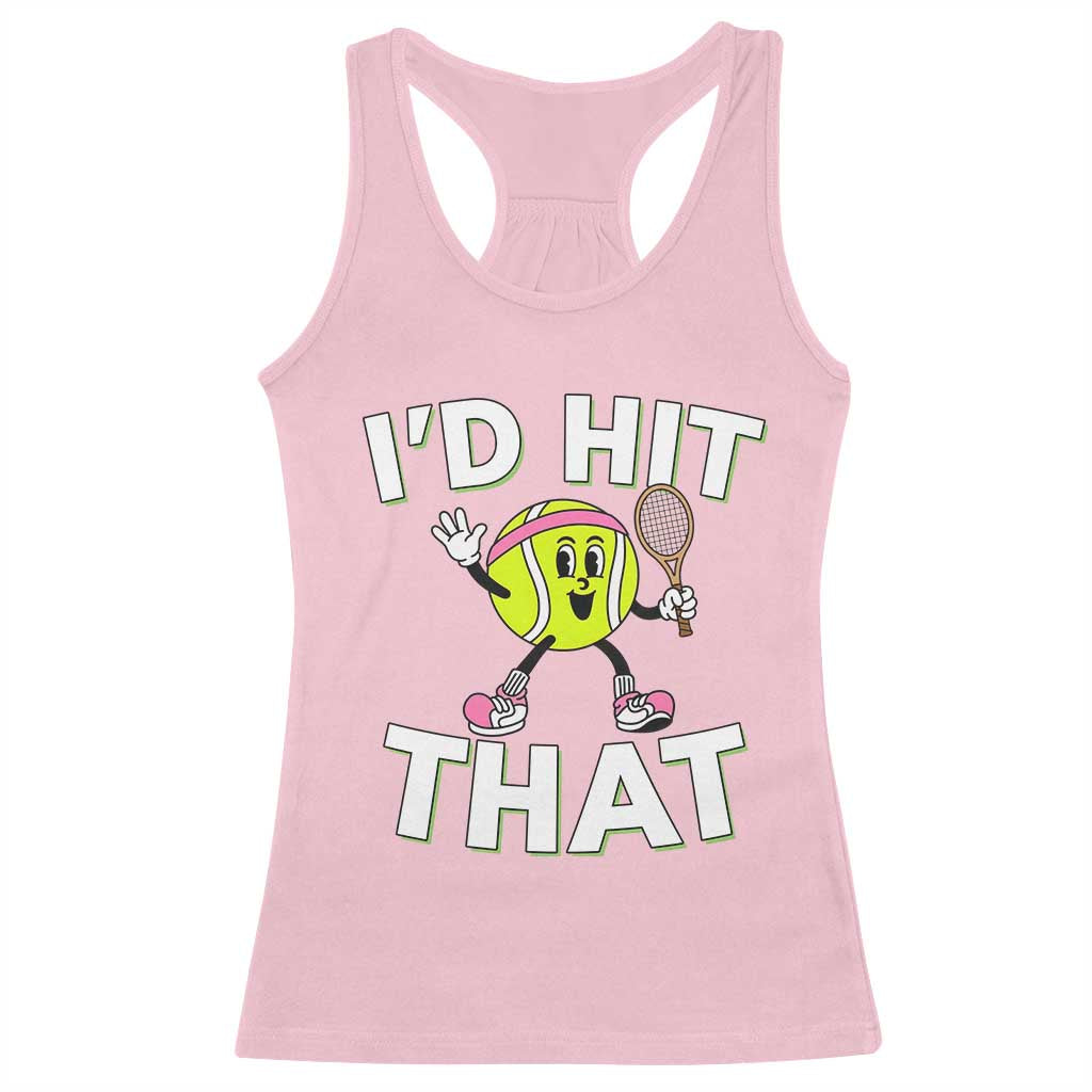 Funny Tennis Quote Racerback Tank Top Id Hit That TS12 Light Pink Print Your Wear