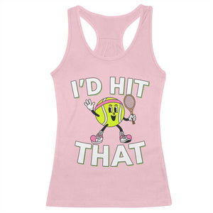 Funny Tennis Quote Racerback Tank Top Id Hit That TS12 Light Pink Print Your Wear