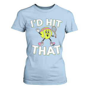 Funny Tennis Quote T Shirt For Women Id Hit That TS12 Light Blue Print Your Wear