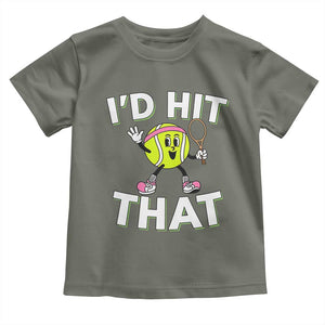 Funny Tennis Quote Toddler T Shirt Id Hit That TS12 Military Green Print Your Wear
