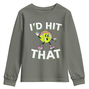 Funny Tennis Quote Youth Sweatshirt Id Hit That TS12 Military Green Print Your Wear