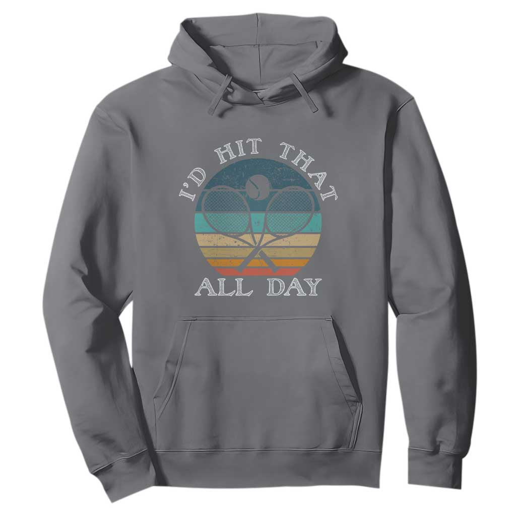 Id Hit That All Day Hoodie Funny Tennis Player Gift TS12 Charcoal Print Your Wear
