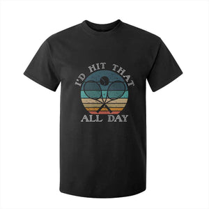 Id Hit That All Day T Shirt For Kid Funny Tennis Player Gift TS12 Black Print Your Wear